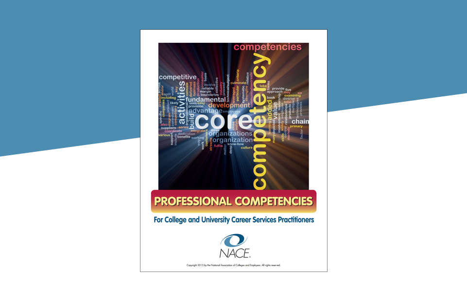 NACE’s Professional Competencies for College and University Career Services Practitioners 