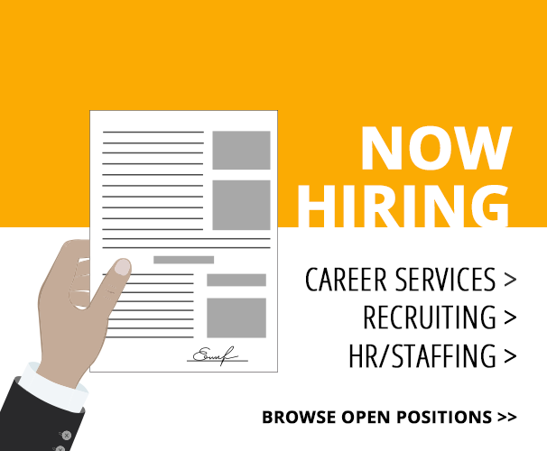 Now Hiring: Career Services, Recruiting, HR/Staffing