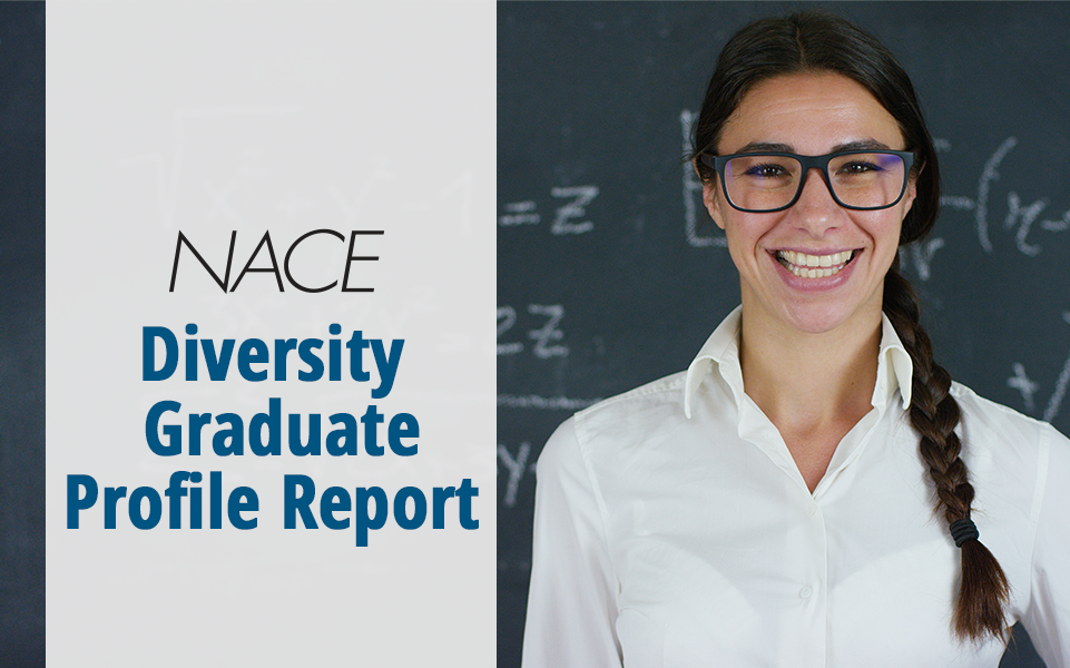 NACE Diversity Graduate Profile Report: Math/Humanities/Social Sciences