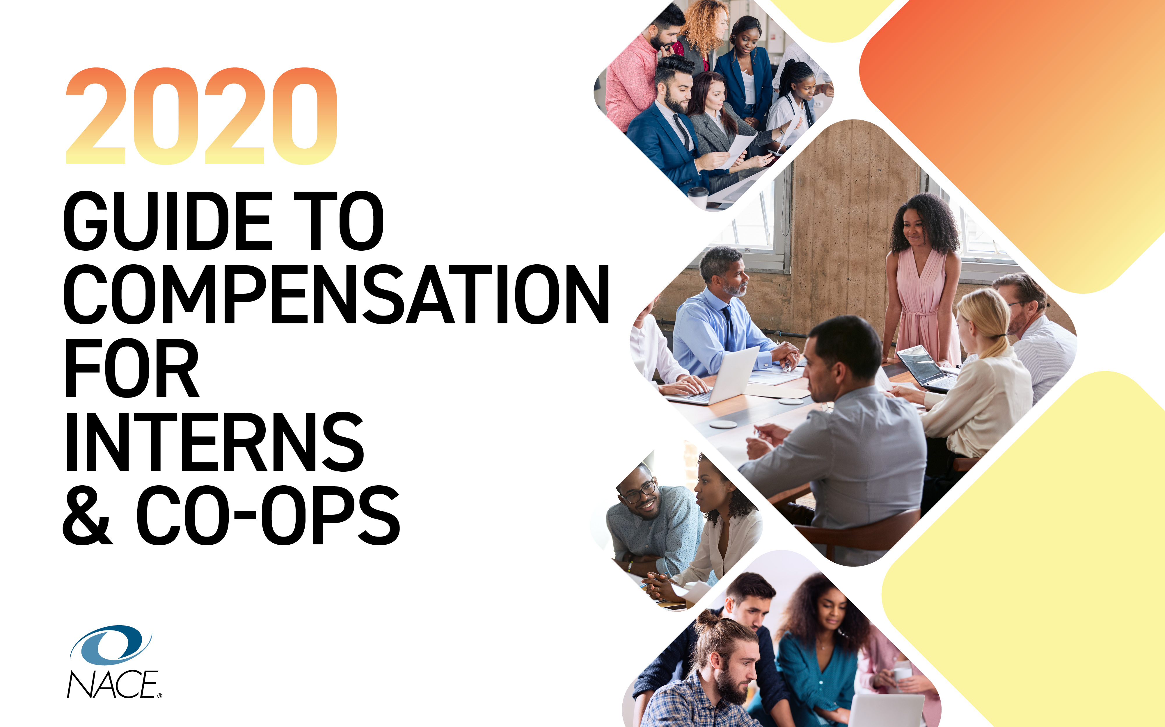 2020 NACE Guide to Compensation for Interns & Co-ops