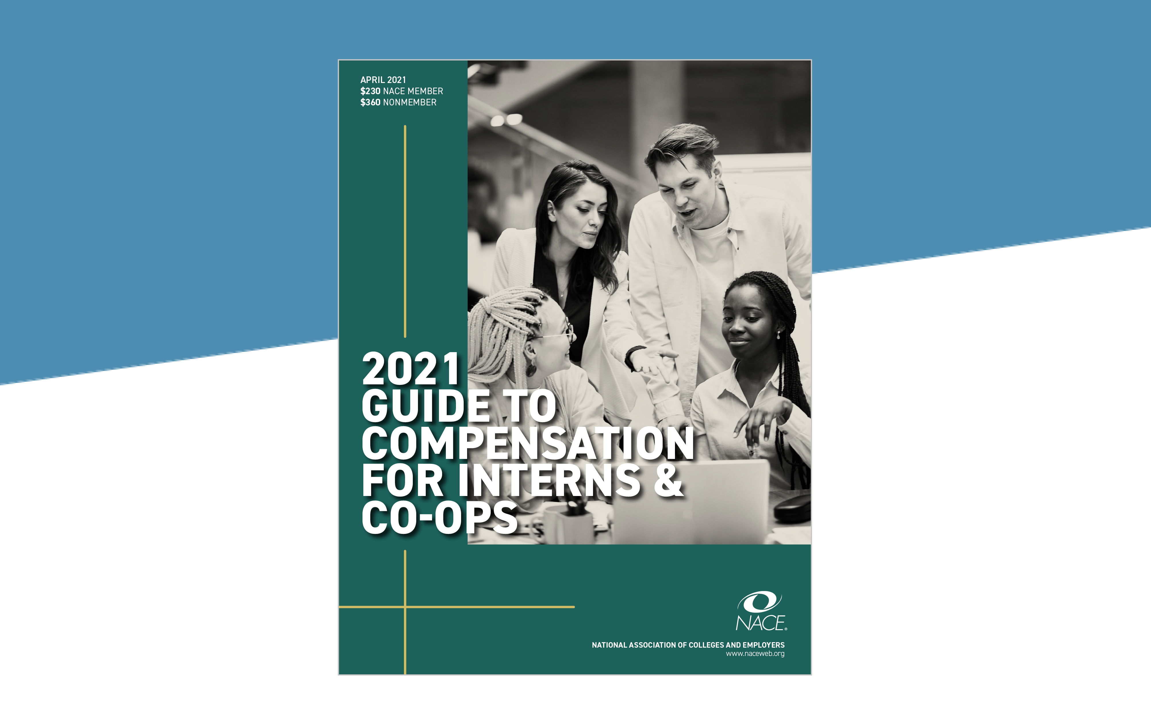 2021 NACE Guide to Compensation for Interns & Co-ops
